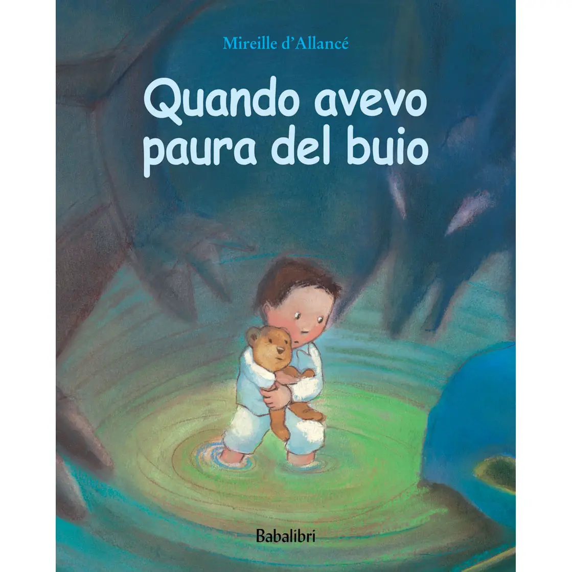 Libro Quando Avevo Paura del Buio Babalibri - Prima biblioteca