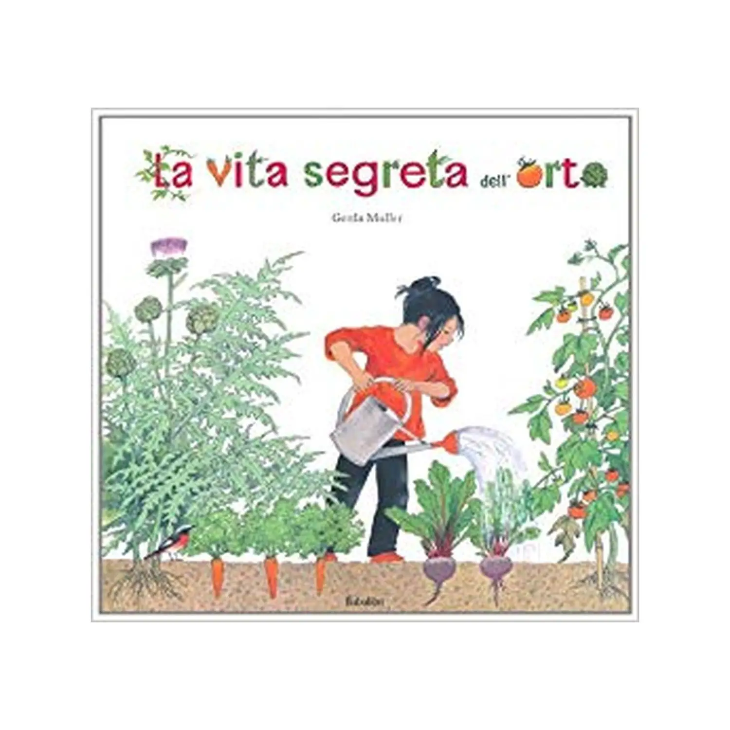LB LA VITA SEGRETA DELL ORTO ED. BABALIBRI - Prima biblioteca