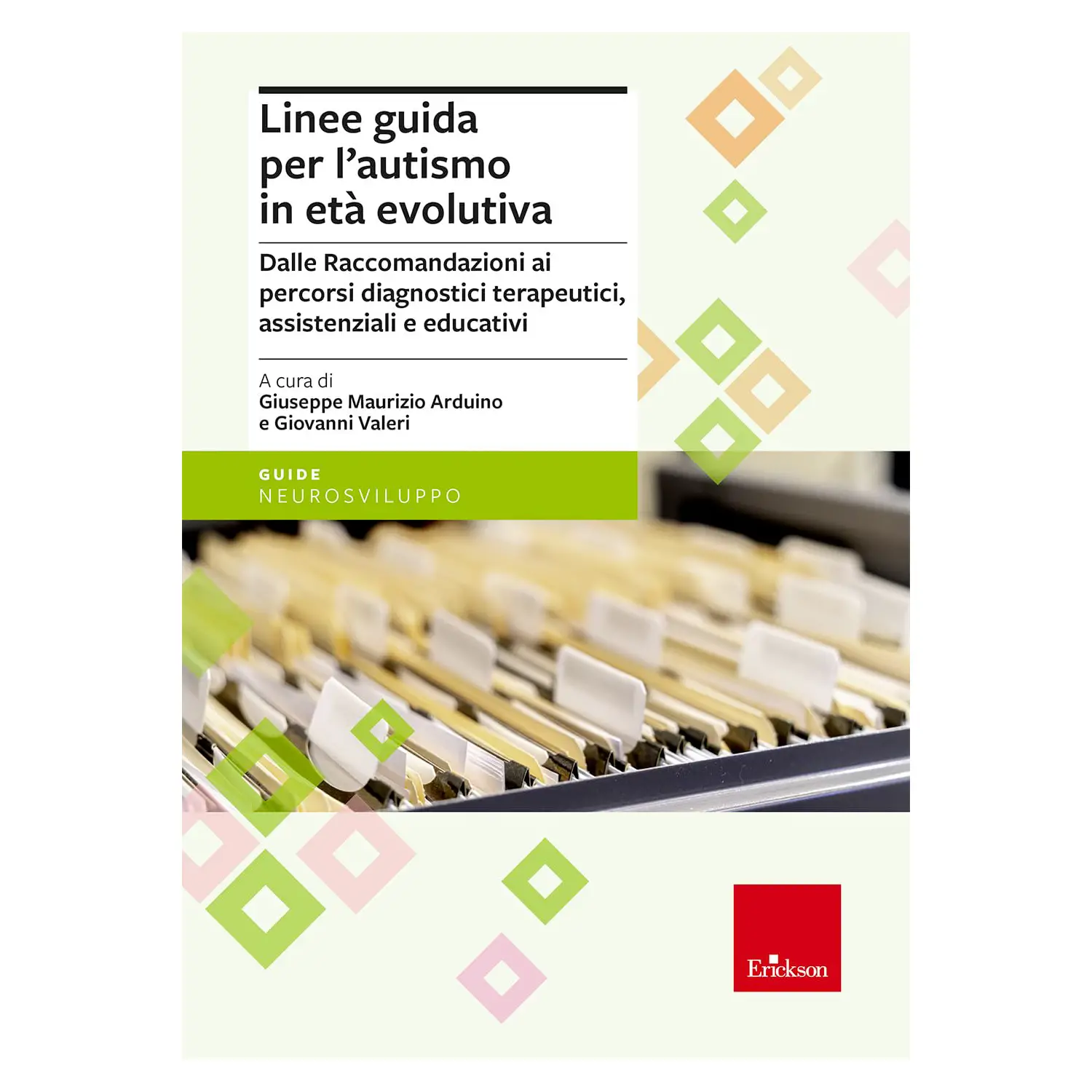 Libro Linee Guida Per L'Autismo In Età Evolutiva - manuali operativi