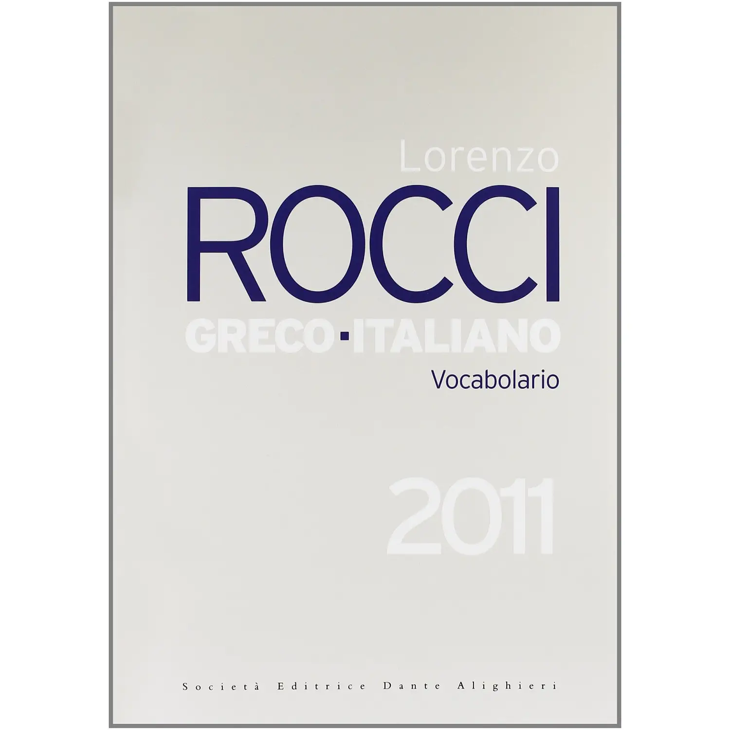 DIZIONARIO GRECO ROCCI - dizionari e atlanti
