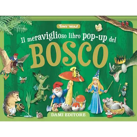 Maxi Pop-up - Meraviglioso Libro Pop-up del Bosco - Prima biblioteca
