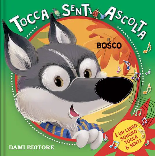 Tocca Senti e Ascolta - Bosco - Prima biblioteca