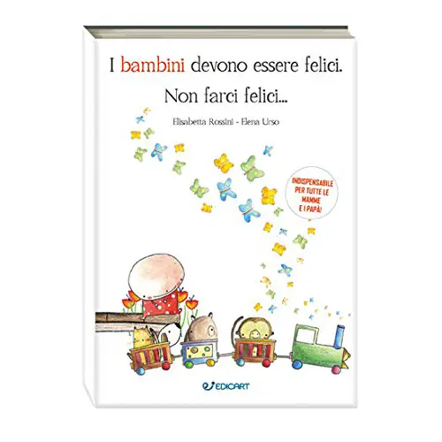 Libro Genitori & Figli - Bambini… Felici - Prima biblioteca