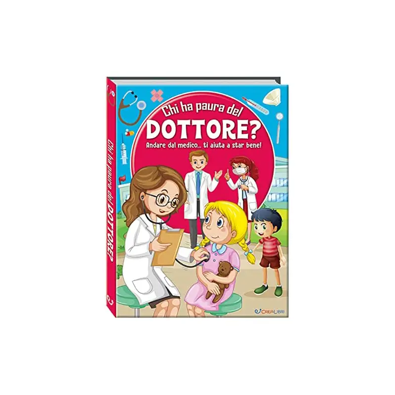 LIBRO I LIBRI UTILI - CHI HA PAURA DOTTORE? - Prima biblioteca