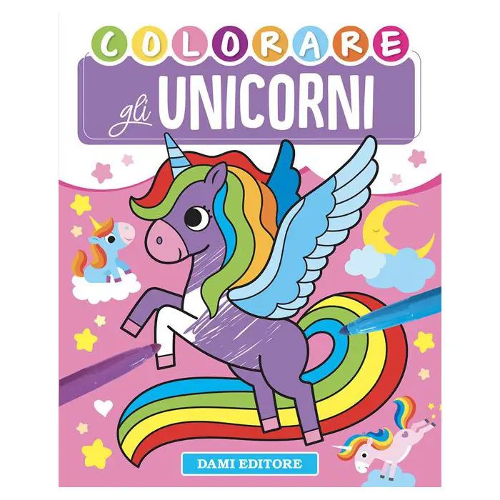 Dami Colora - Unicorni - Prima biblioteca