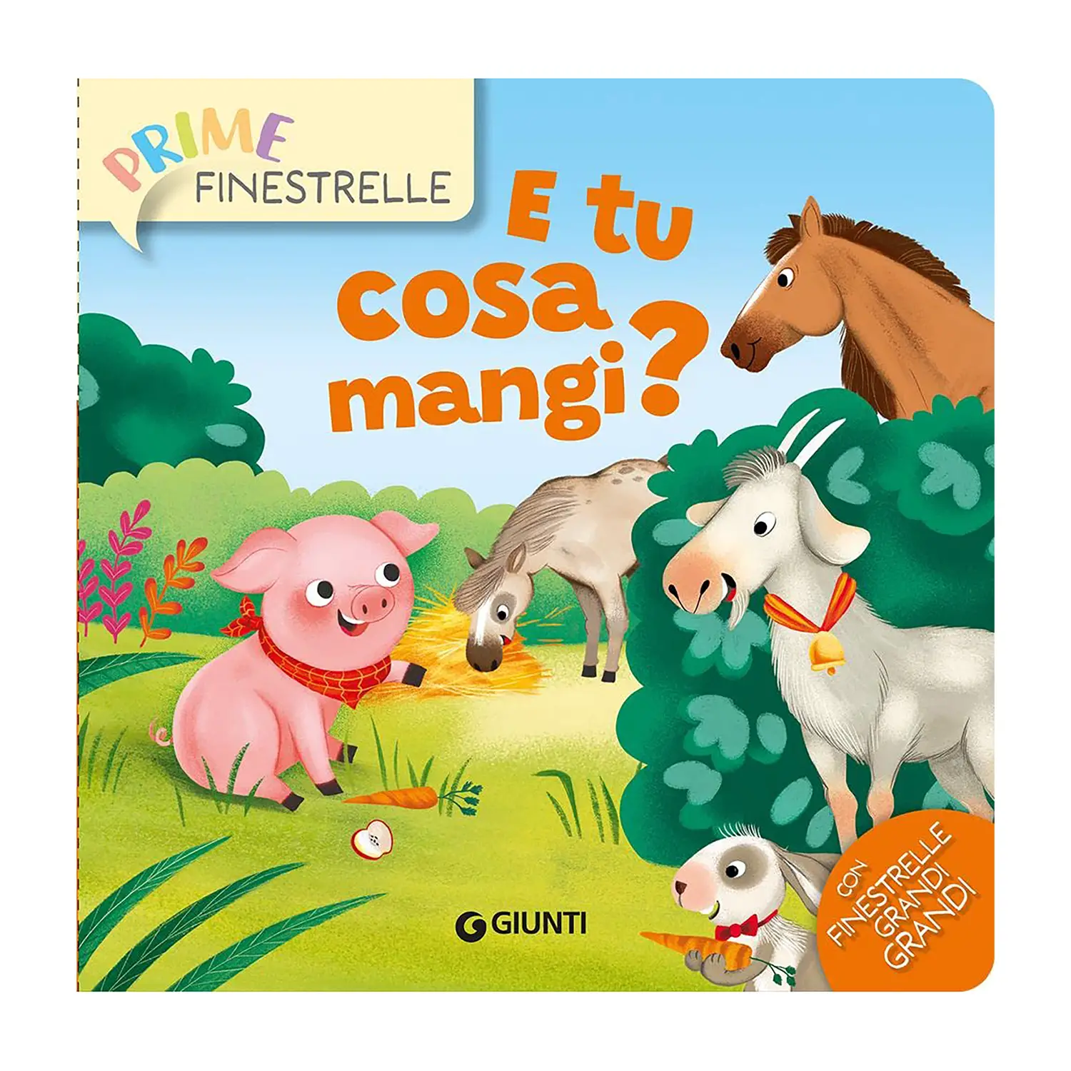 Libro Prime Finestrelle, E tu cosa mangi? - Prima biblioteca