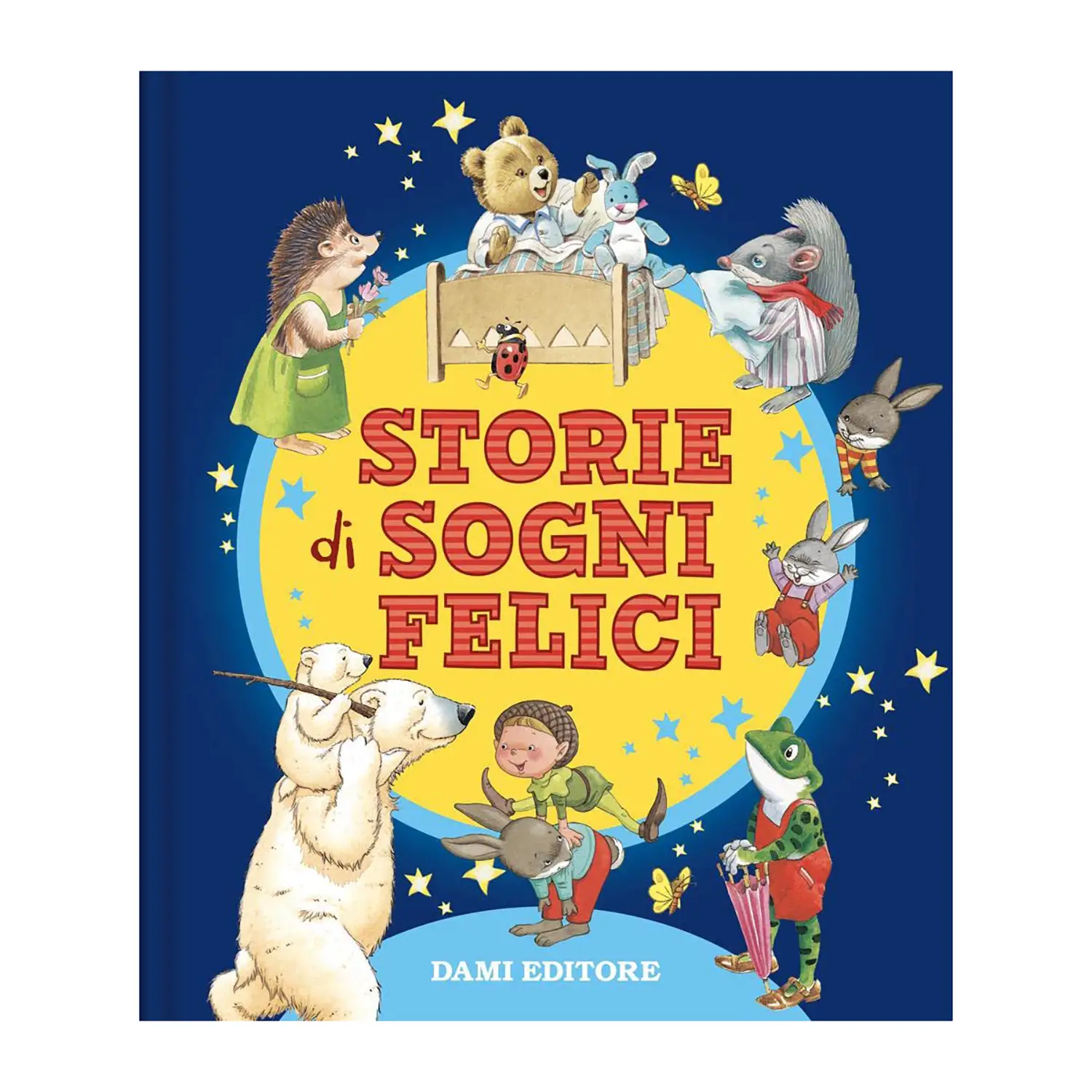 Storie di Sogni Felici. Libro Illustrato a Colori - Prima biblioteca