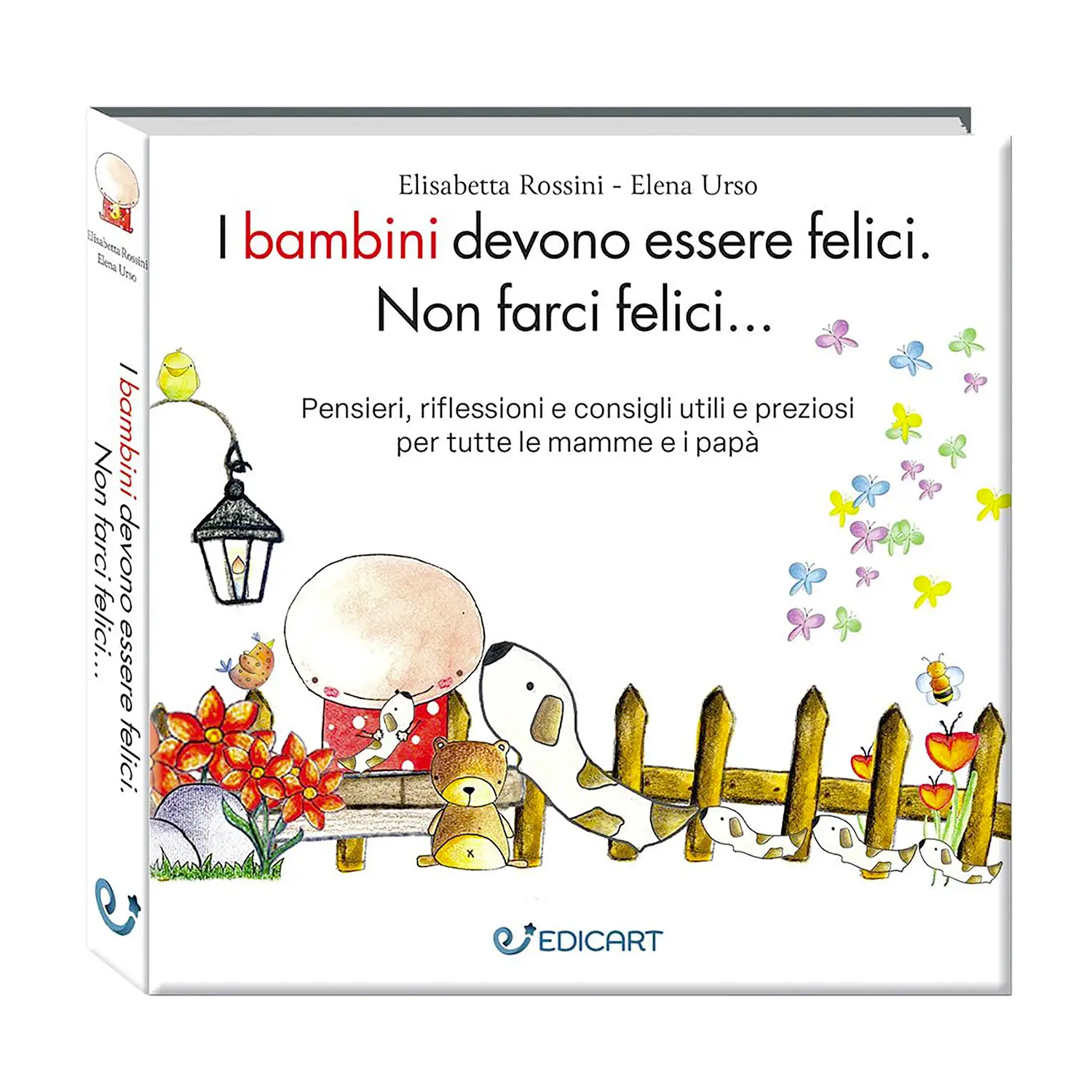 Libro Genitori & Figli: I Bambini Devono Essere Felici. Non Farci Felici... - Prima biblioteca