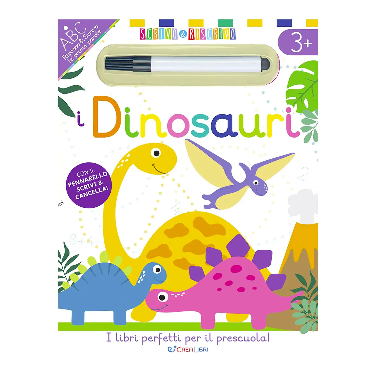 Scrivo & Riscrivo: I Dinosauri - Prima biblioteca