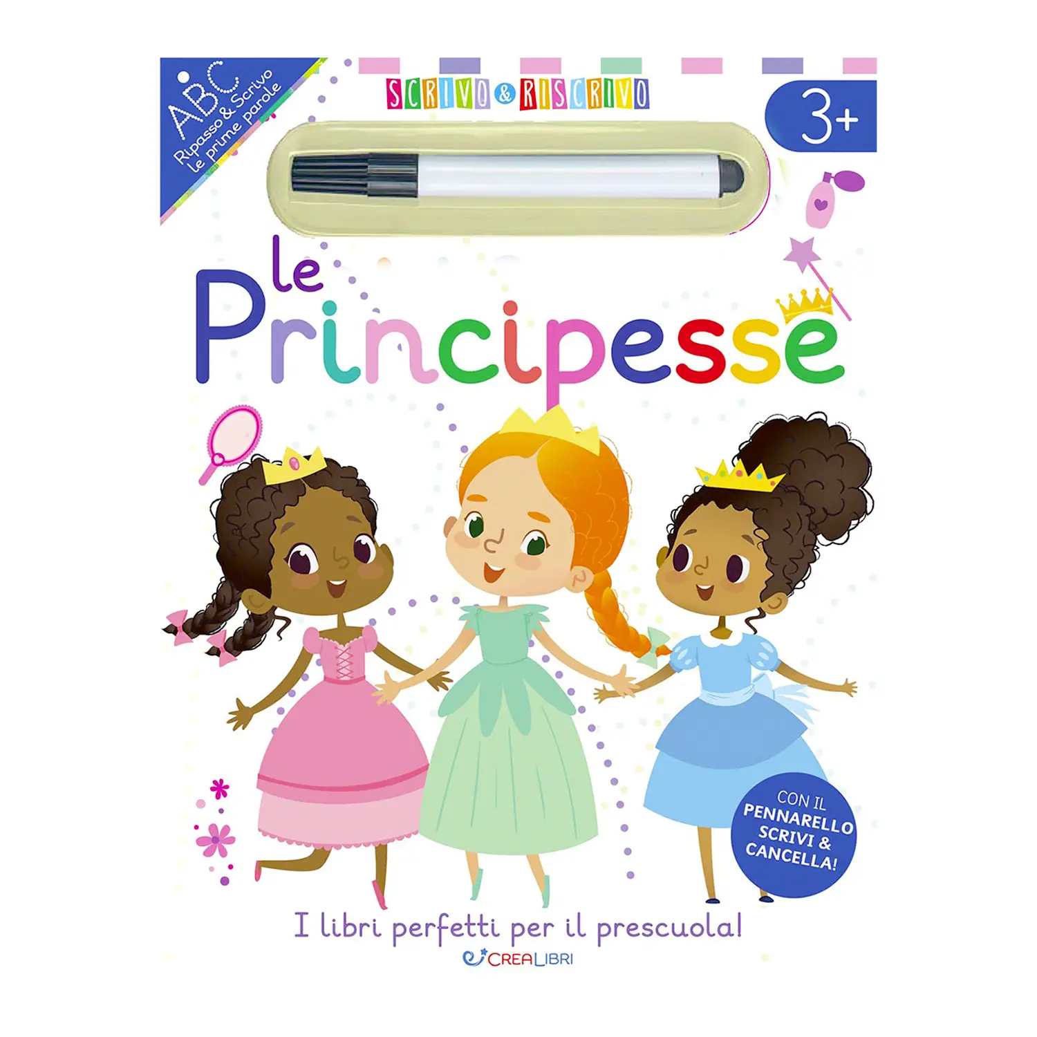 Scrivo & Riscrivo: Le Principesse - Prima biblioteca