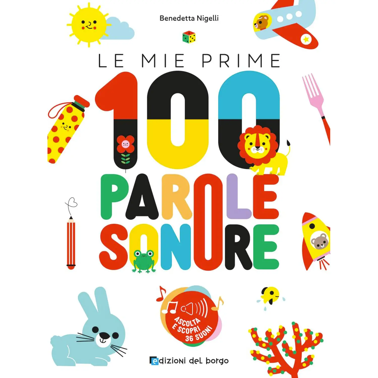 Libro Le Mie Prime 100 Parole Sonore - Prima biblioteca