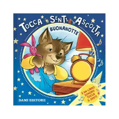 Tocca Senti e Ascolta - Buonanotte