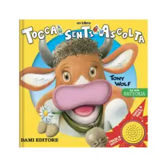 Tocca Senti e Ascolta - La Mia Fattoria