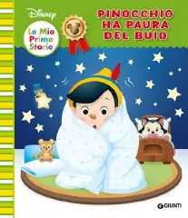 Le Mie Prime Storie Pinocchio Ha Paura del Buio
