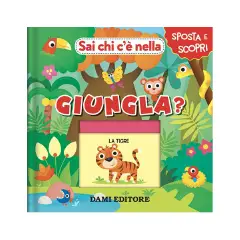 SPOSTA E SCOPRI - SAI CHI C'E' NELLA GIUNGLA