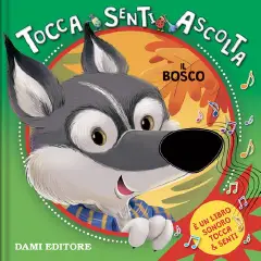 Tocca Senti e Ascolta - Bosco