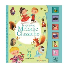 Libro Schiaccia e Ascolta - Prime Melodie