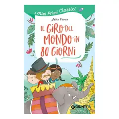 I Miei Primi Classici - Il Giro del Mondo in 80 Giorni