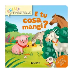 Libro Prime Finestrelle, E tu cosa mangi?